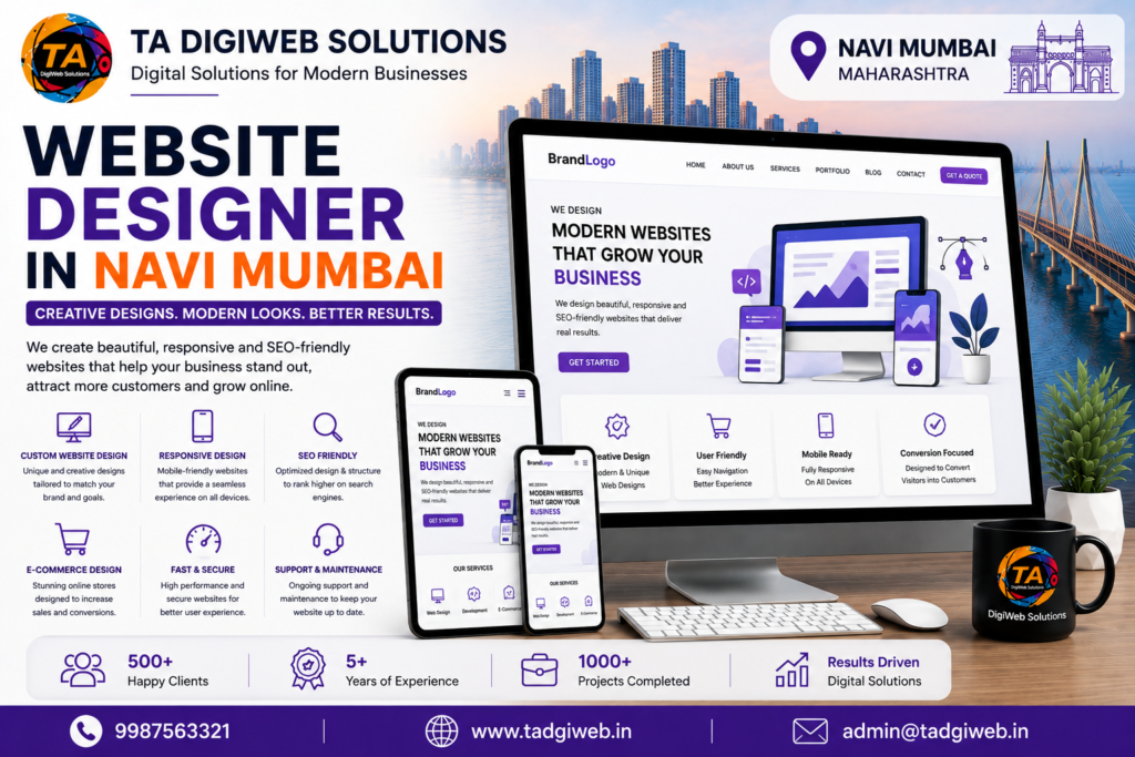 Professional Website Designer in Navi Mumbai creating responsive, SEO-friendly, and custom website designs for businesses, startups, and local brands.